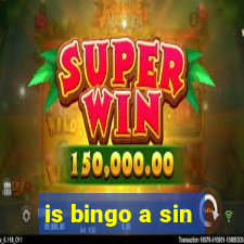 is bingo a sin