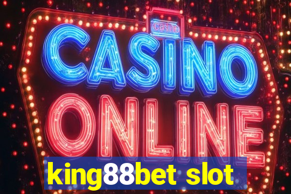 king88bet slot