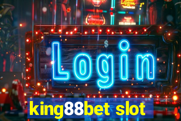 king88bet slot