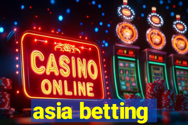 asia betting