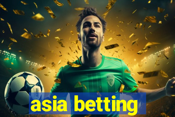 asia betting