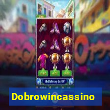 Dobrowincassino