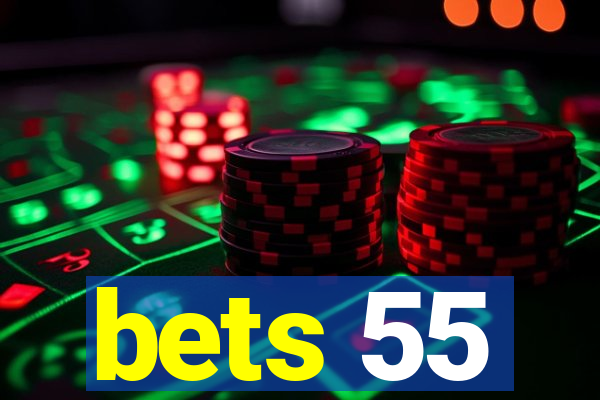 bets 55