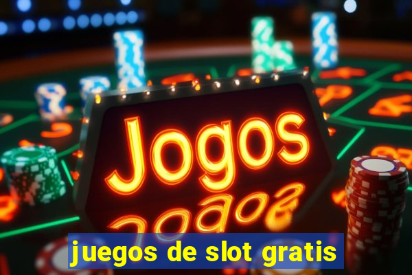 juegos de slot gratis