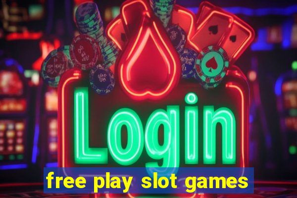 free play slot games