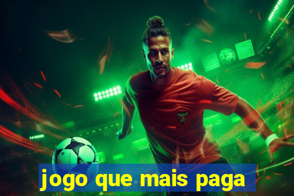 jogo que mais paga