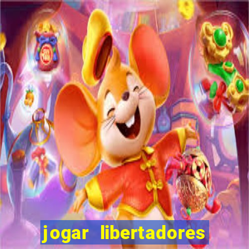 jogar libertadores na serie b