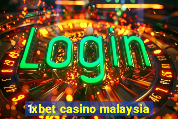 1xbet casino malaysia