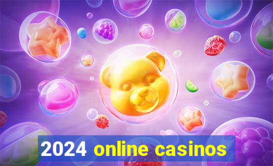 2024 online casinos