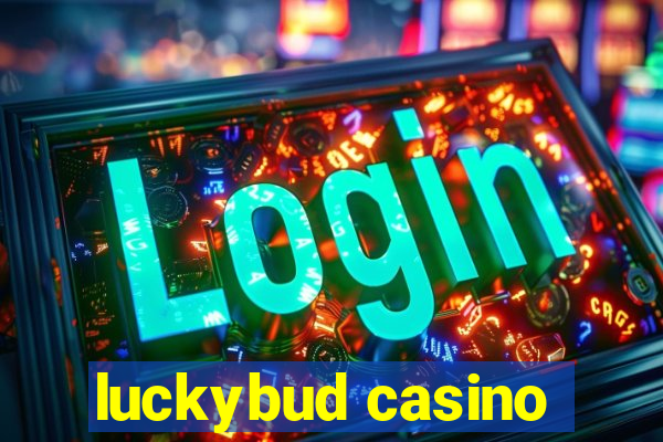 luckybud casino