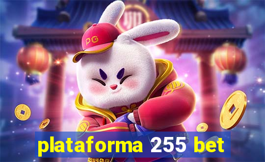 plataforma 255 bet