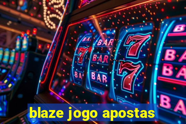 blaze jogo apostas