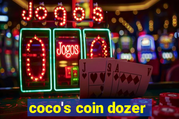 coco's coin dozer