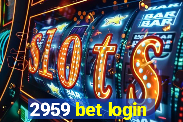 2959 bet login