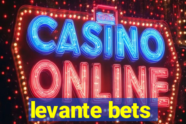 levante bets