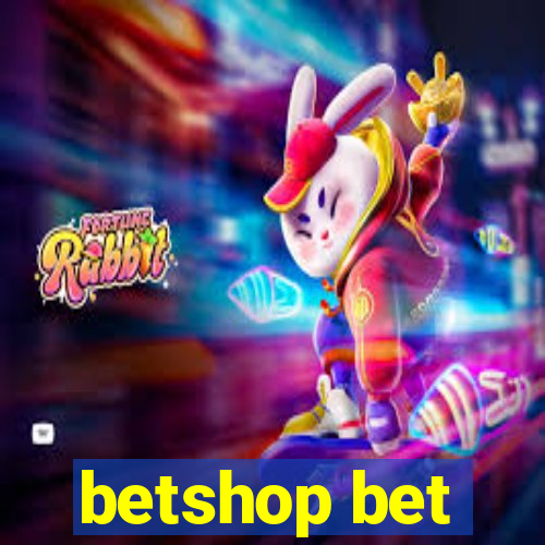 betshop bet