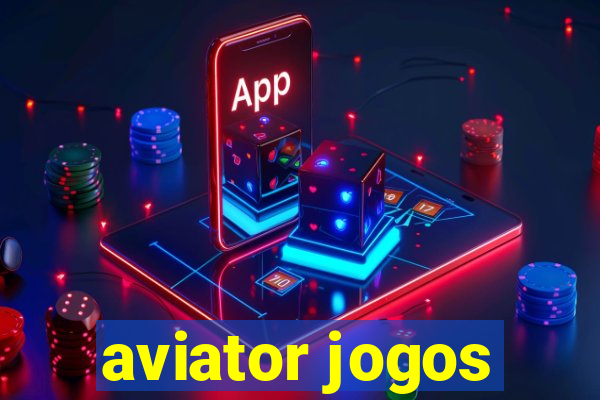 aviator jogos