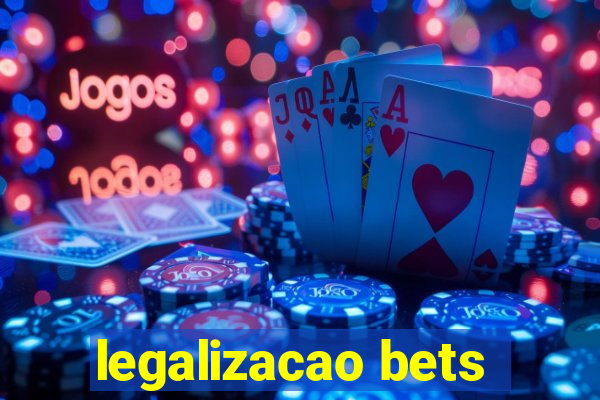 legalizacao bets