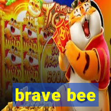 brave bee