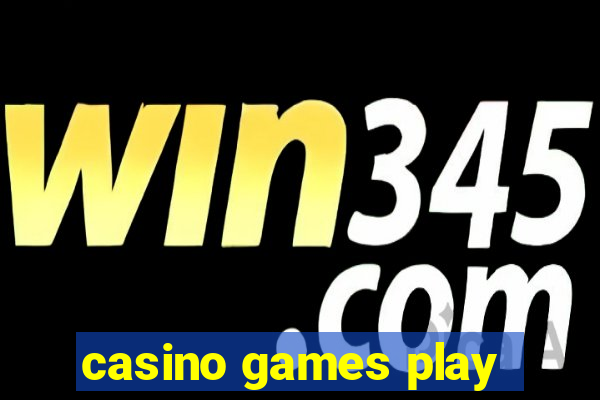 casino games play