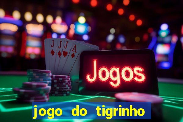 jogo do tigrinho da china