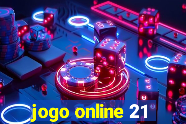 jogo online 21