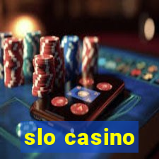 slo casino