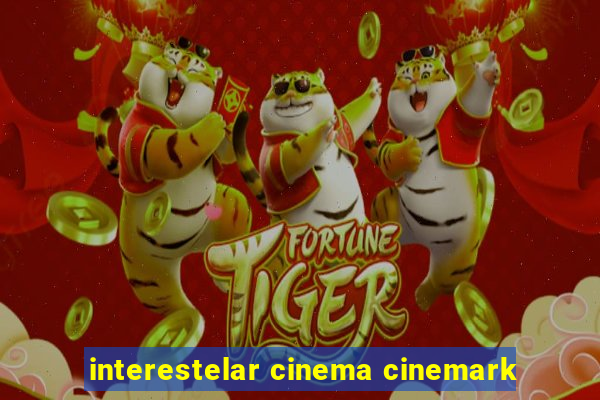 interestelar cinema cinemark