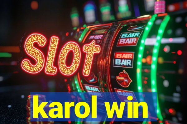 karol win