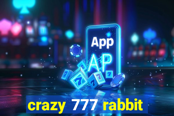 crazy 777 rabbit