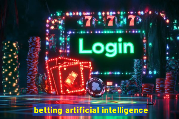 betting artificial intelligence