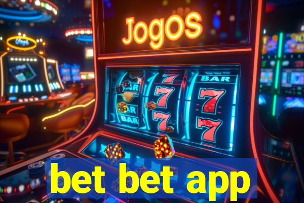 bet bet app