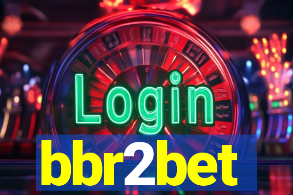 bbr2bet