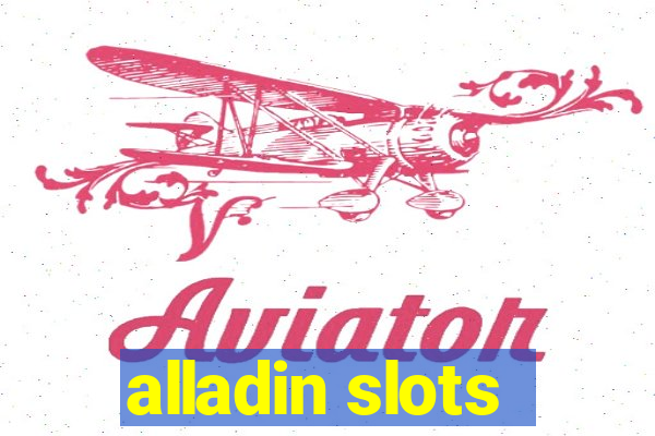 alladin slots