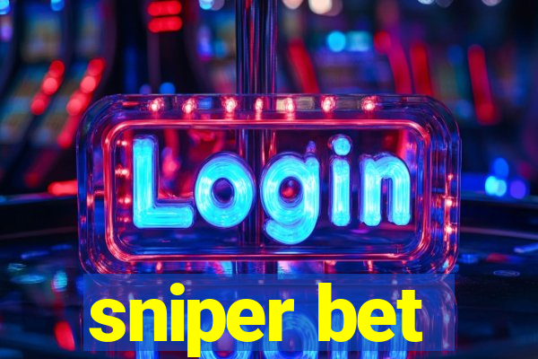 sniper bet