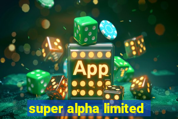 super alpha limited