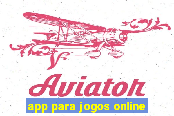 app para jogos online