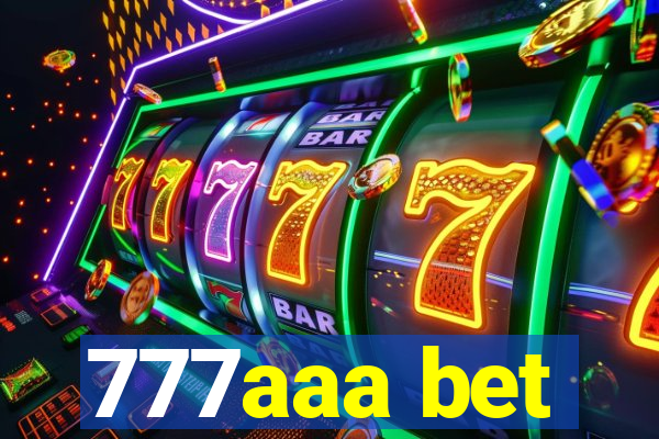 777aaa bet