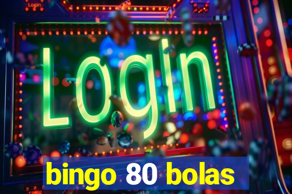 bingo 80 bolas