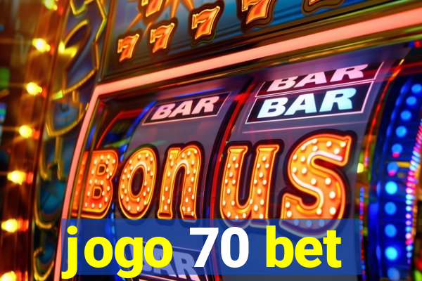 jogo 70 bet