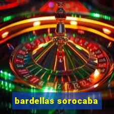 bardellas sorocaba