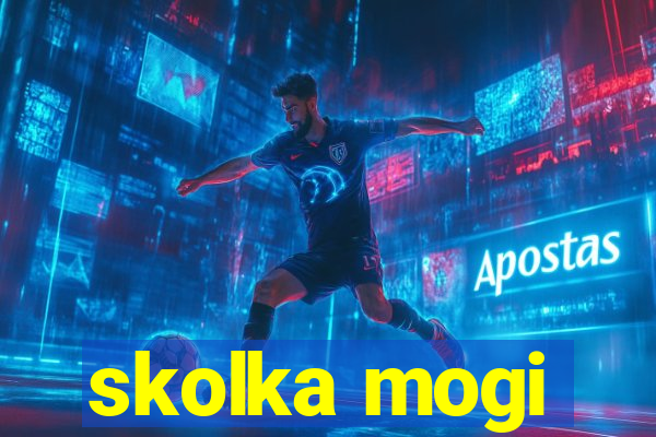 skolka mogi