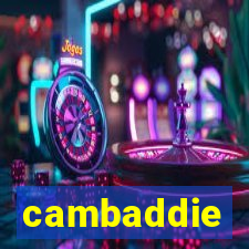 cambaddie