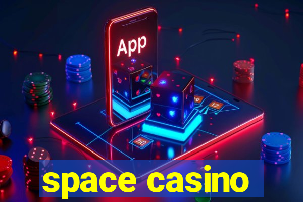 space casino