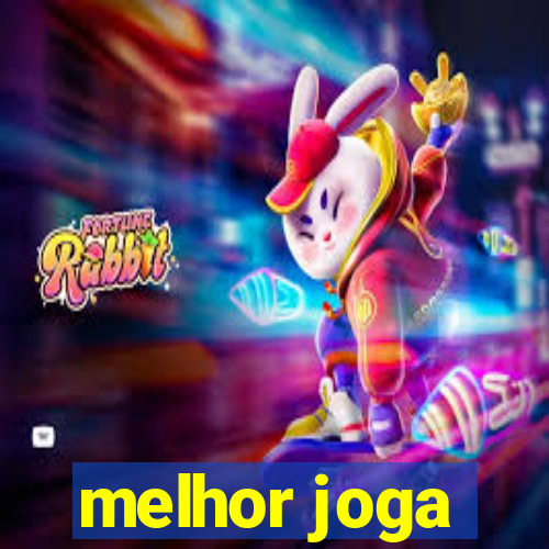 melhor joga