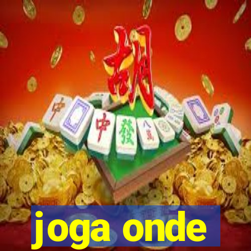 joga onde