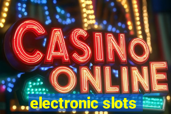 electronic slots