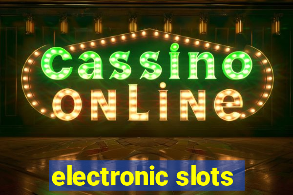 electronic slots