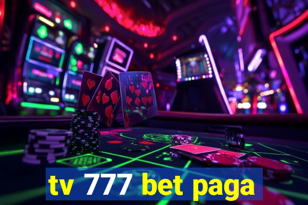 tv 777 bet paga