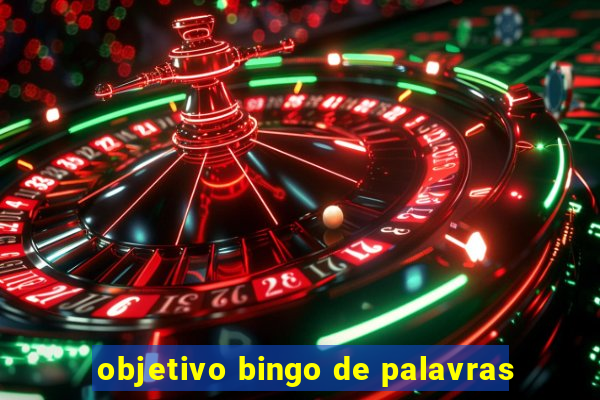 objetivo bingo de palavras